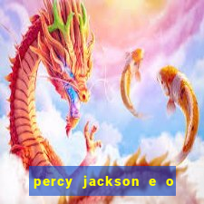 percy jackson e o ladr o de raios filme completo dublado baixar